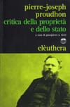 Copertina Critica della proprietà e dello stato,  (a cura di)  Giampietro N. Berti