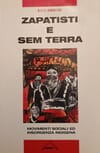 Copertina Zapatisti e Sem Terra : Movimenti sociali ed insorgenza indigena