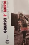 Copertina Gramsci è morto : Dall' egemonia all'affinità