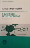 Copertina I buchi neri dell'educazione : Storia, politica, teoria