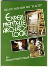 Copertina Experimentelle Archaologie im Museumsdord Duppel : Neues aus dem Mittelalter / Red. Mamoun Fansa . (De)