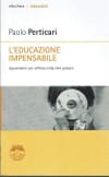 Copertina L'educazione impensabile : apprendere per difetto nella rete globale
