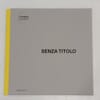 Copertina Vedova Mazzei : Senza titolo / (a cura di) Enzo De Leonibus - catalogo della mostra - 9 Maggio-31 Luglio 2025 - Museo Laboratorio-Ex Manifattura tabacchi - Città Sant'Angelo (PE), Italy
