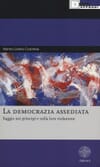 Copertina La democrazia assediata: saggio sui principi e sulla loro violazione 