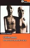Copertina L'ultimo tempo: racconto corale di generazioni in declino / Francesco Pellegrino