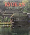 Copertina Ryokan : l'arte dell'ospitalità nel Giappone tradizionale / Gabriele Fahr-Becker ; fotografie di Narimi Hatano e Klaus Frahm