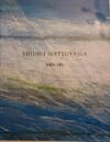 Copertina Shuhei Matsuyama: Shin-on : Ferrara Palazzo Massari PAC, 2 marzo - 11 maggio 2003 / catalogo (a cura di)  Angelo Andreotti
