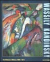 Copertina Wassily Kandinsky: tra Monaco e Mosca. 1896-1921 - catalogo mostra - Roma, 7 Febbraio 2000 - 4 Febbraio 2001 - Ed. illustrata 