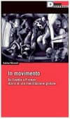 Copertina In Movimento - Da Seattle a Firenze : diario di una mobilitazione globale