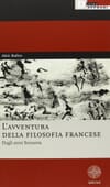 Copertina L'avventura della filosofia francese : Dagli anni Sessanta / traduzione di Livio Boni